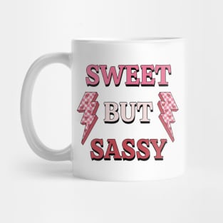 Sweet but sassy Mug